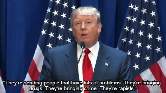 Donald Trump talking with the caption "They're sending people with lots of problems. They're bringing drugs. They're bringing crime. They're rapists."