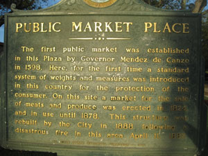Figure 17. Holly Goldstein, Marker for “Public Market Place,” Plaza de la Constitución, St. Augustine, Florida, 2012. Figure 17. Holly Goldstein, Marker for “Public Market Place,” Plaza de la Constitución, St. Augustine, Florida, 2012.