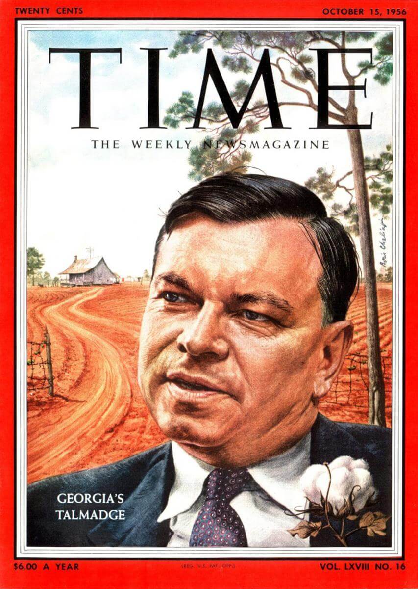Cover to the October 15, 1956, issue of Time magazine featuring Georgia governor Herman Talmadge. Cover to the October 15, 1956, issue of Time magazine featuring Georgia governor Herman Talmadge.