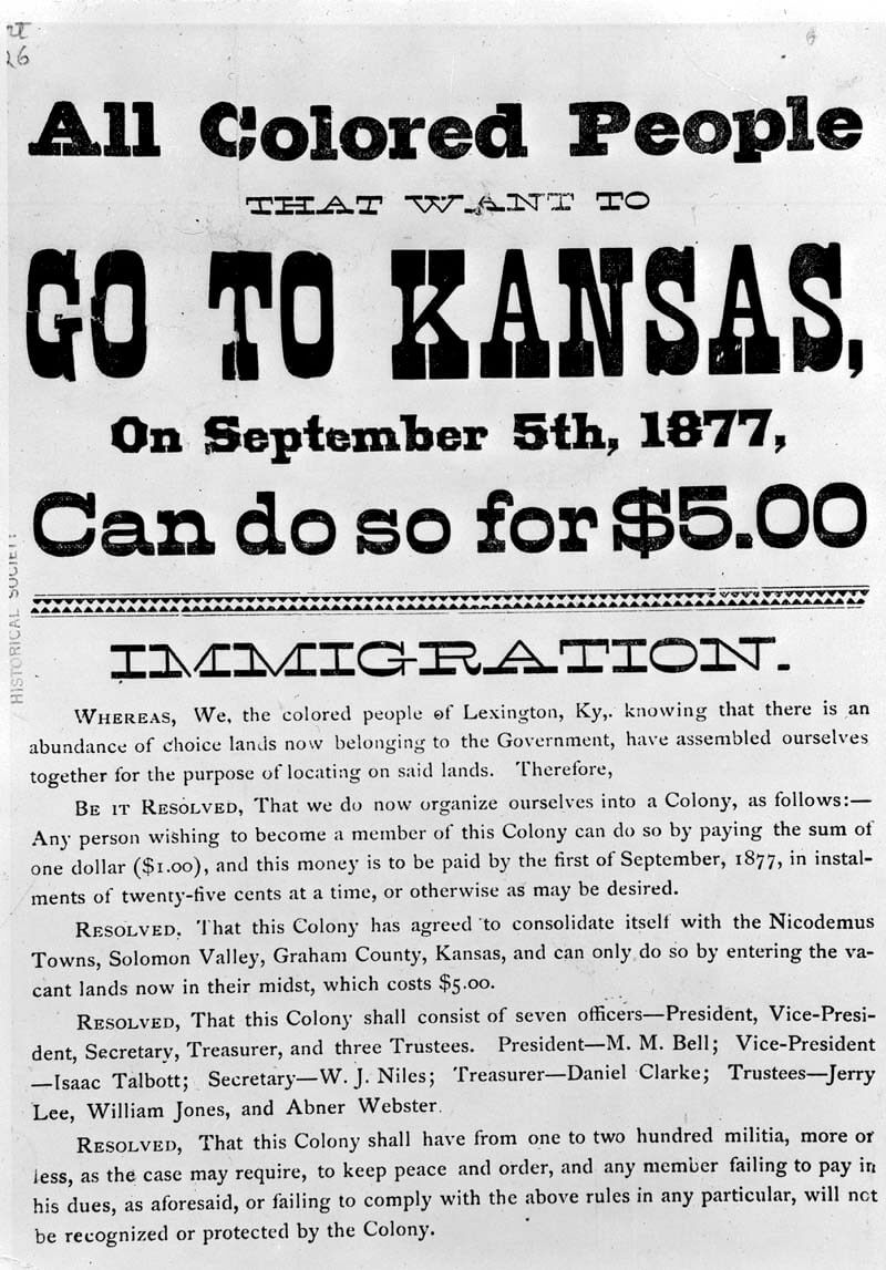 All Colored People That Want To Go To Kansas, Nicodemus, Kansas, September 5, 1877. Courtesy of the Kansas Memory Collection, Kansas Historical Society, kansasmemory.org. Copy and Reuse Restrictions Apply. All Colored People That Want To Go To Kansas