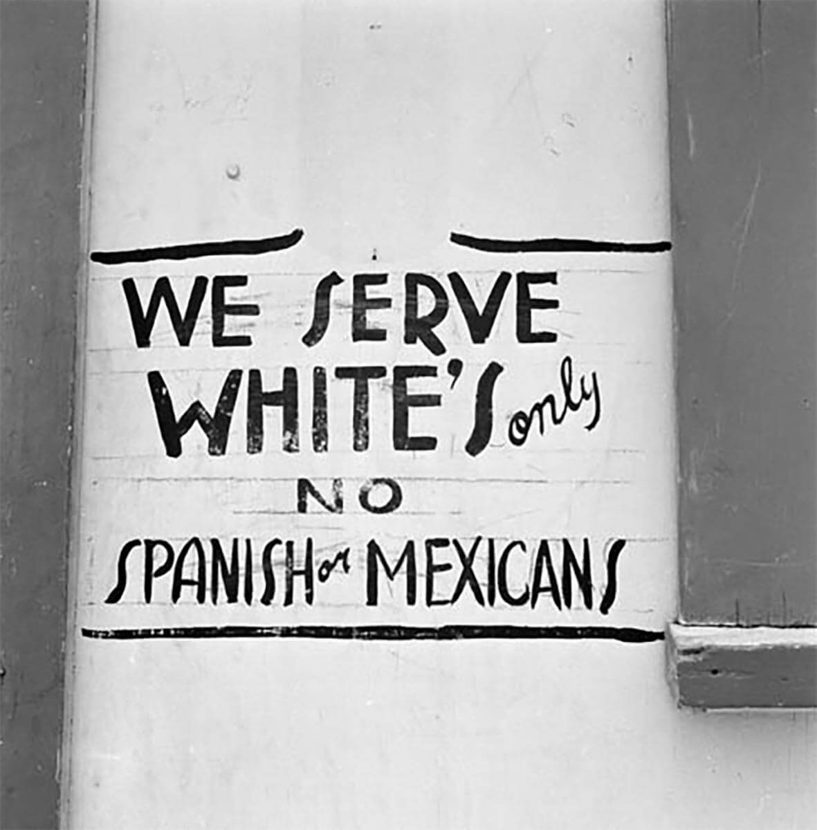 Discrimination sign, Dimmitt, Texas, 1949. Photograph by Russell Werner Lee. Courtesy of Dolph Briscoe Center for American History, University of Texas at Austin. Discrimination sign, Dimmitt, Texas, 1949. Photograph by Russell Werner Lee. Courtesy of Dolph Briscoe Center for American History, University of Texas at Austin.