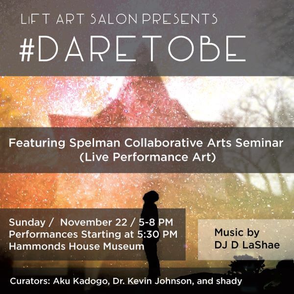 #DareToBe promotional materials, LiFT Art Salong Facebook page, November 22, 2015. Courtesy of Lift Art Salon. #DareToBe promotional materials, LiFT Art Salong Facebook page, November 22, 2015. Courtesy of Lift Art Salon.