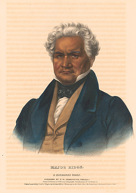 Major Ridge, a Cherokee Chief, Washington, D.C., 1838. Hand-colored lithograph by John T. Bowen. Courtesy of Library of Congress Prints and Photographs Division, loc.gov/resource/ppmsca.24339. Major Ridge, a Cherokee Chief, Washington, D.C., 1838. Hand-colored lithograph by John T. Bowen. Courtesy of Library of Congress Prints and Photographs Division, loc.gov/resource/ppmsca.24339.