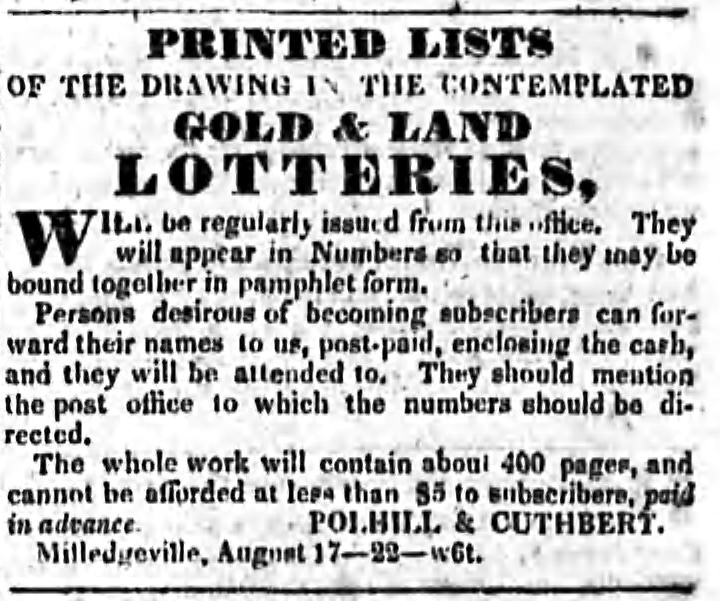 Advertisement for Gold and Land Lotteries. Published in the Southern Banner, August 17, 1832, p. 3. Athens Historic Newspapers Archive, Digital Library of Georgia. Advertisement for Gold and Land Lotteries. Published in the Southern Banner, August 17, 1832, p. 3. Athens Historic Newspapers Archive, Digital Library of Georgia.
