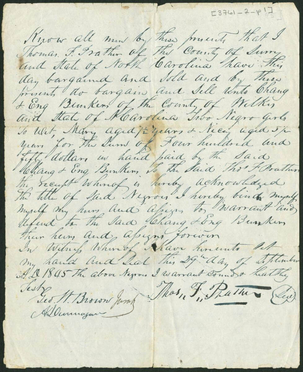 Bill of sale for two slaves sold to Chang and Eng Bunker, Surry County, North Carolina, September 29, 1845. Created by Thomas F. Prather. Courtesy of the Southern Historical Collection, Louis Round Wilson Special Collections Library, University of North Carolina at Chapel Hill. Bill of sale for two slaves sold to Chang and Eng Bunker, Surry County, North Carolina, September 29, 1845. Created by Thomas F. Prather. Courtesy of the Southern Historical Collection, Louis Round Wilson Special Collections Library, University of North Carolina at Chapel Hill.