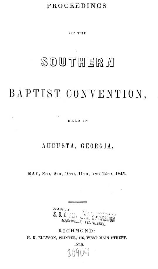 Proceedings, Southern Baptist Convention, Augusta, Georgia, May 8–12, 1845. Published by H.K. Ellyson. Courtesy of Baylor University Libraries, Southern Baptist Convention Annuals. Screenshot by Southern Spaces.  Title page with the following text: "Proceedings, Southern Baptist Convention, Augusta, Georgia, May 8–12, 1845. Richmond: H. K. Ellyson, Printer, 176, West Main Street, 1845.